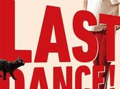 [CRITIQUE] :Last Dance danse pour panser maux..