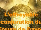 L’effroyable conjuration Forum Davos