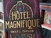 Hôtel Magnifique Emily J.Taylor