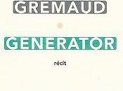 Generator, Rinny Gremaud