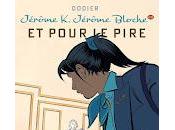 "Jérôme Jérôme Bloche Tome pour pire" d'Alain Dodier