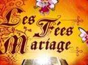 Découvrons "Les Fées Mariage"