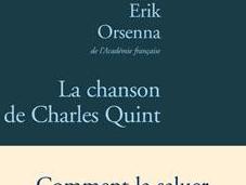 Chanson Charles Quint Erik Orsenna