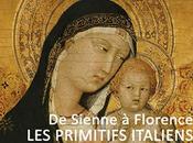Sienne Florence… Primitifs Italiens