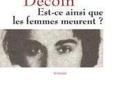 Est-ce ainsi femmes meurent? Didier Decoin
