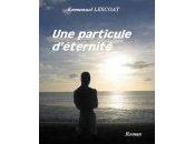 Particule d'Eternité Emmanuel Loscoat