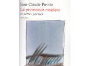 Promenoir magique autres poèmes", Jean-Claude Pirotte (lecture Florence Trocmé)