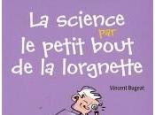 science petit bout lorgnette Vincent Bugeat
