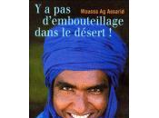 D'EMBOUTEILLAGE DANS DESERT, Moussa ASSARID
