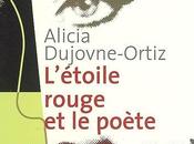 Alicia Dujovne Ortiz, L'étoile rouge poète, Métailié. paraître
