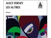 “Les Autres” Alice FERNEY