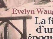 d'une époque Evelyn Waugh