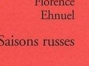Saisons russes, Florence Ehnuel
