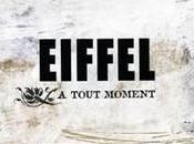 groupe EIFFEL tout moment nouvel album