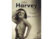 Traquer ombres John Harvey