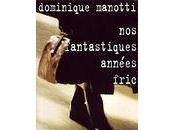 fantastiques années frics