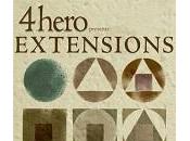 4hero fête leur avec "Extensions"