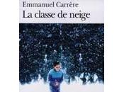 Emmanuel CARRERE -"La classe neige"