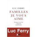 Familles vous aime (Luc Ferry)