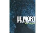 mort chemin Arsène