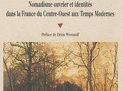 Peuple Forêt nomadisme ouvrier identités dans France Centre-Ouest Temps modernes