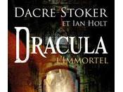 Dracula l'immortel Dacre Stoker