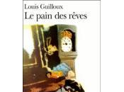 pain rêves Louis Guilloux