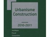 Mémento Urbanisme Construction 2010/2011 Juridique Fiscal Comptable