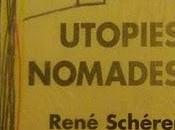 René Schérer, Utopies Nomades