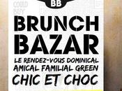 brunch Bazar rendez-vous dominical familial green chic choc!