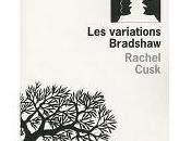 variations Bradshaw CUSK RACHEL L'Olivier