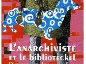 L'anarchiviste biblioteckel, Alain Créhange