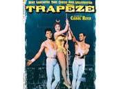 "Trapèze" Guêpier pour abeilles" Burt Lancaster, troisième trapèziste chez Carol Reed, "Volpone" selon Joseph Manckiewicz