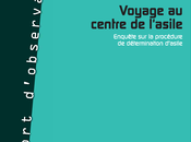 Voyage Centre l’Asile Enquête procédure détermination d’asile (rapport d’observation Cimade, 2010)
