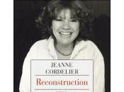 Jeanne Cordelier publie Reconstruction