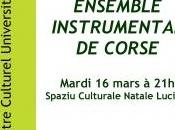 "Ensemble Instrumental Corse" tient mardi prochain Spaziu Culturale Luciani