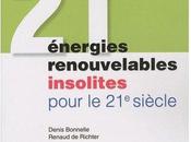 Vingt énergies renouvelables insolites