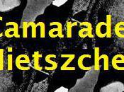 Camarade Nietszche.