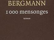 "1000 mensonges" Boris Bergmann