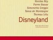 "Disneyland" A.Kenig, B.Israël, D.Abiker, N.Bedos, N.Rey, P.Stasse, S.Greggio, T.de Montaigne, T.Lélu