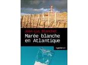Marée blanche Atlantique