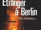 Etranger Berlin Paul Dowswell