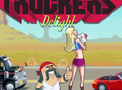 TRUCKERS DELIGHT vidéo
