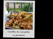 Crumble courgettes parmesan