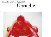 Entretiens avec Claude Garache, Marie Bouchet, Florian Rodari Alain Madeleine-Perdrillat (lecture d'Alain Paire)