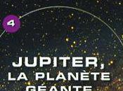 L'univers mystères: Jupiter, planète géante