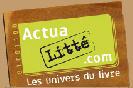 ActuaLitte.com univers livre