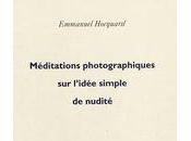 Méditations photographiques l’idée simple nudité, d'Emmanuel Hocquard (par Anne Malaprade)