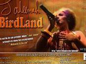 Birdland... Jaleenah back
