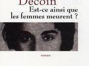 Est-ce ainsi femmes meurent Didier Decoin